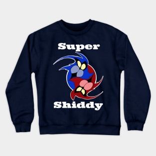 Super Shiddy 2 Crewneck Sweatshirt